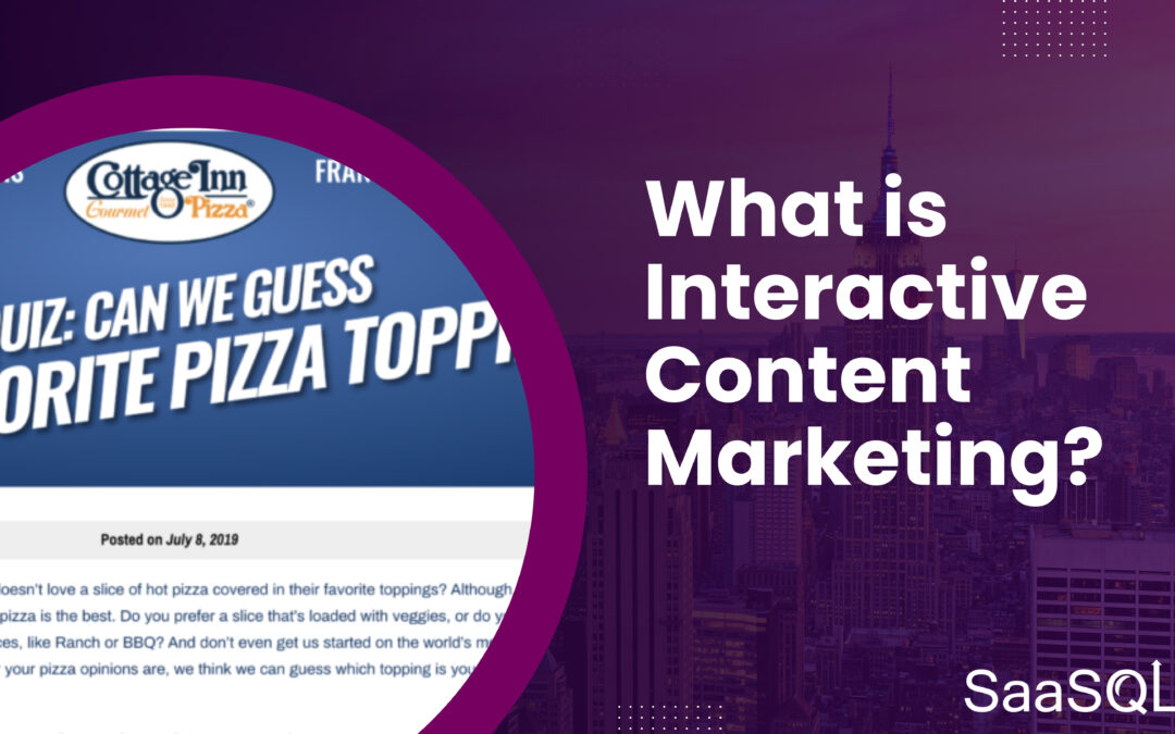 Interactive Content Marketing: 5 Formats That Can 2x SMB Leads