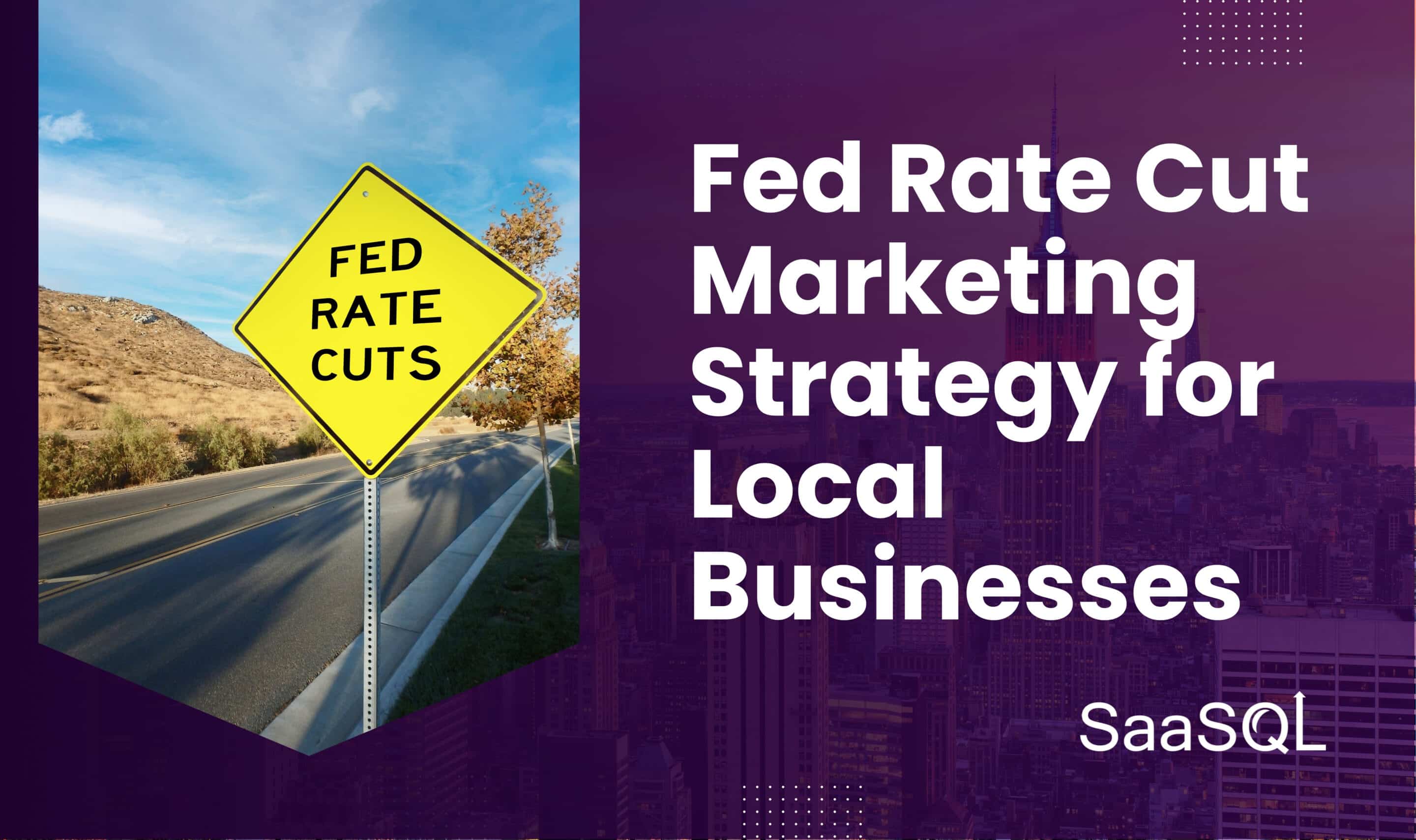 Fed Rate Cut Marketing Strategy